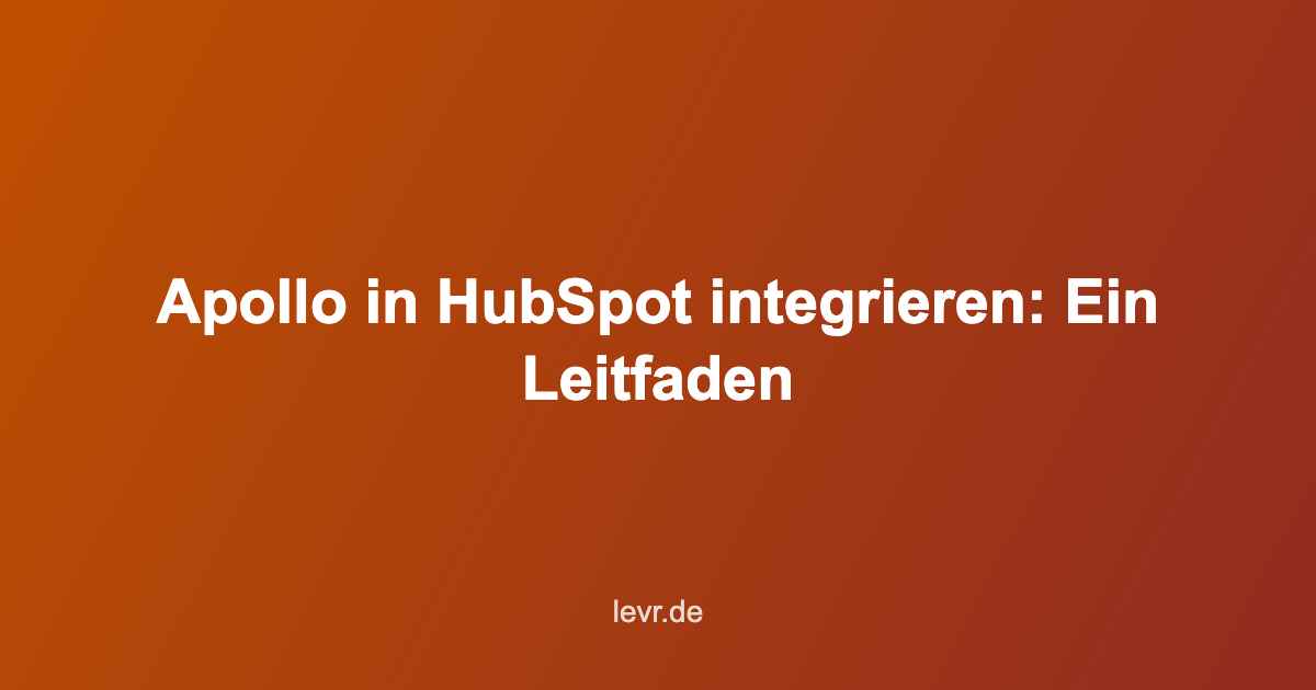 Apollo in HubSpot integrieren