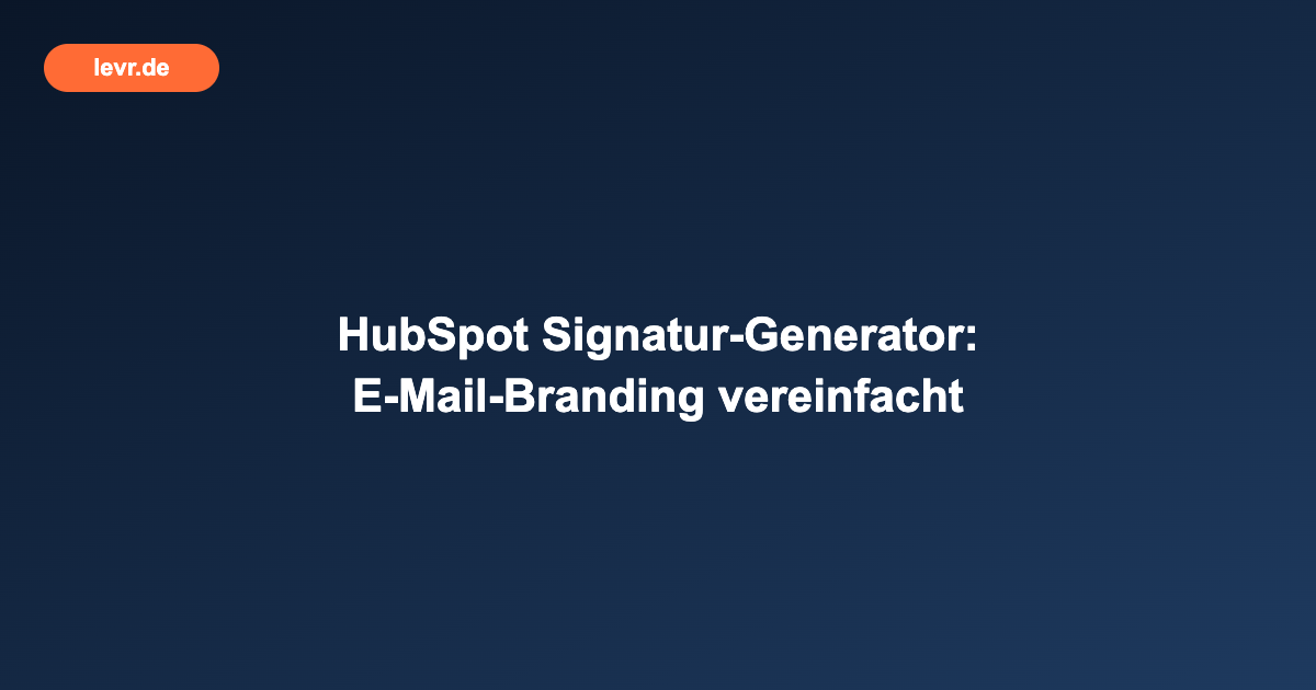 HubSpot Signatur-Generator