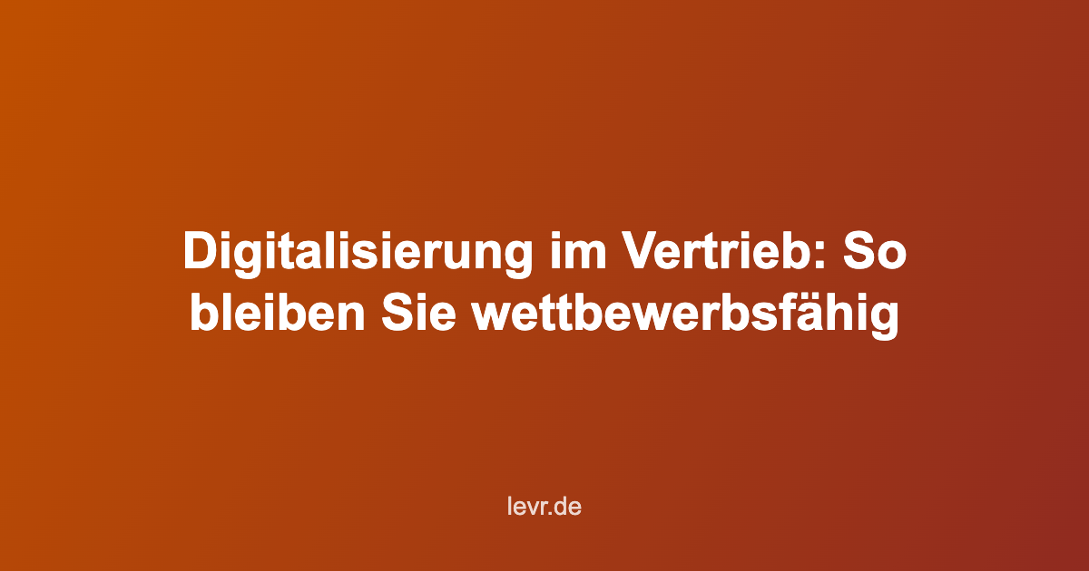 Digitalisierung im Vertrieb