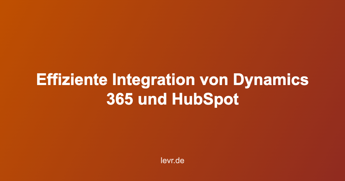 Integration von Dynamics 365 und HubSpot