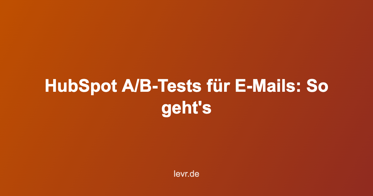 HubSpot A/B-Tests