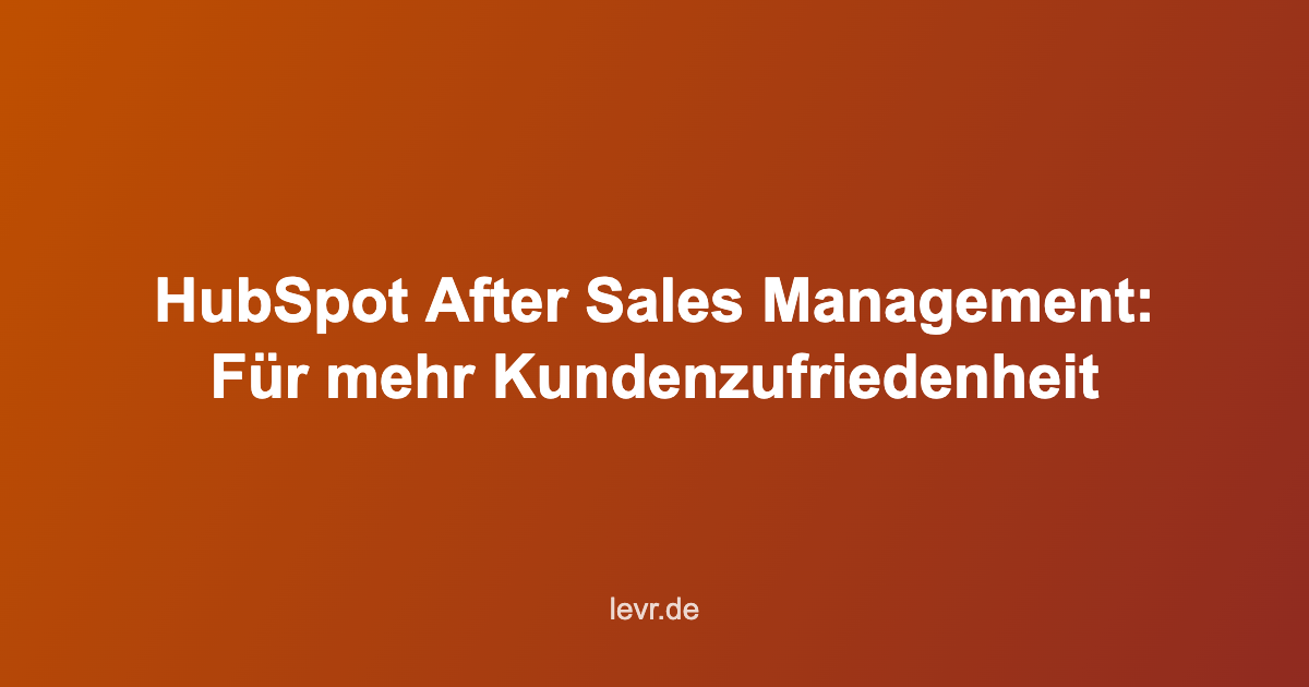 HubSpot After Sales Management