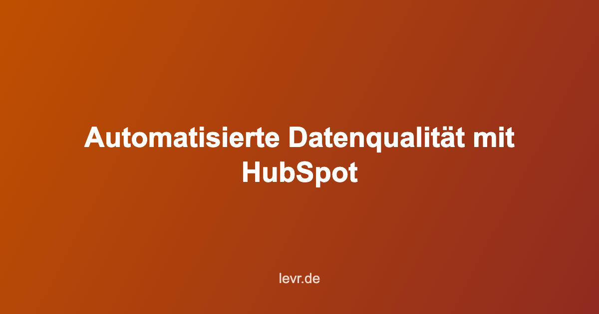 data quality automation hubspot