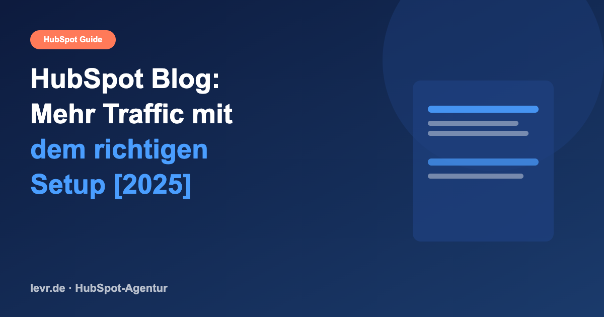 HubSpot Blog: Mehr Traffic mit dem richtigen Setup
