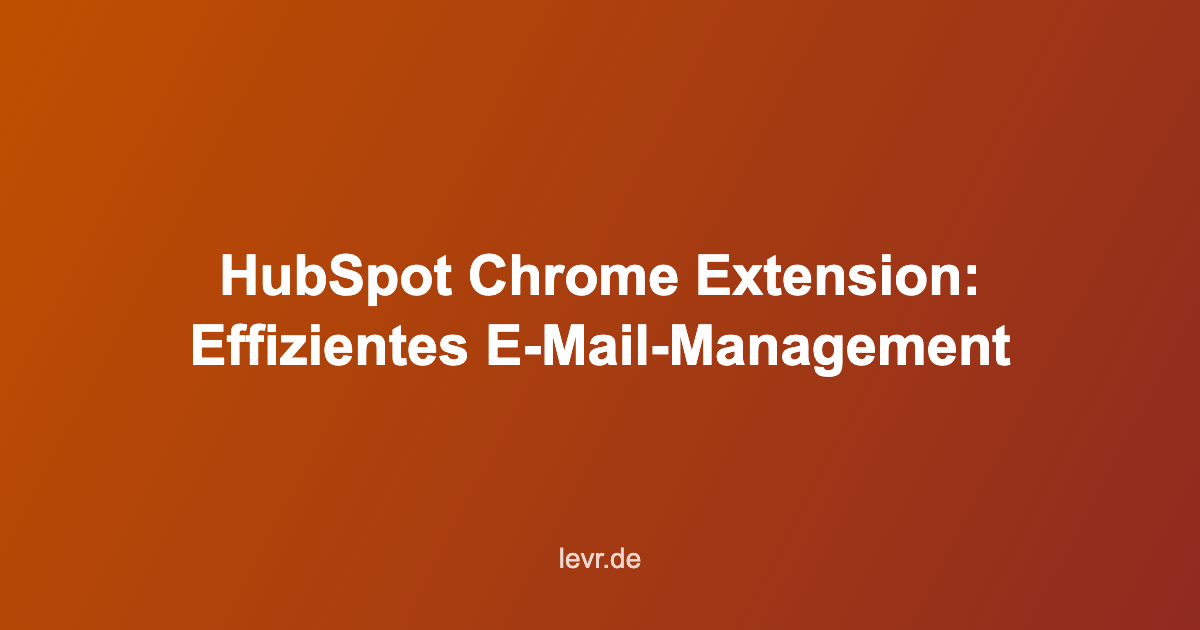 HubSpot Chrome-Extension