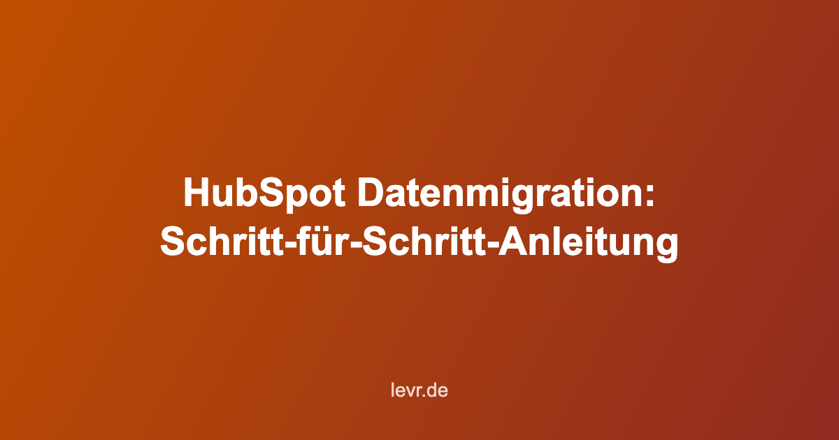 Hubspot Datenmigration