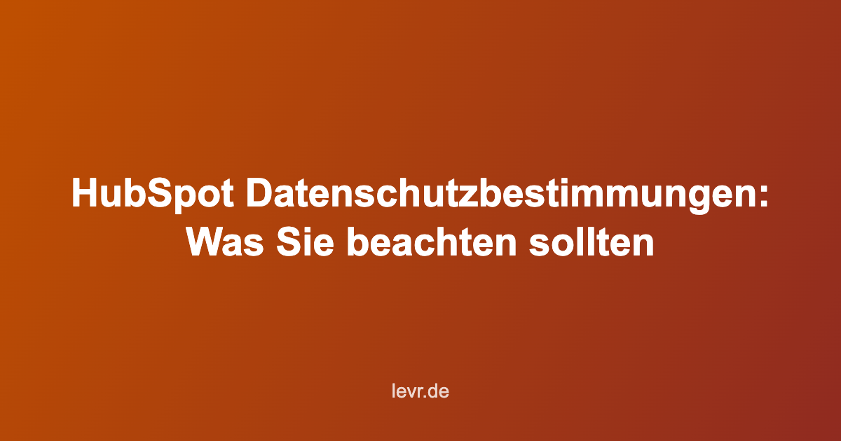 HubSpot Datenschutzbestimmungen