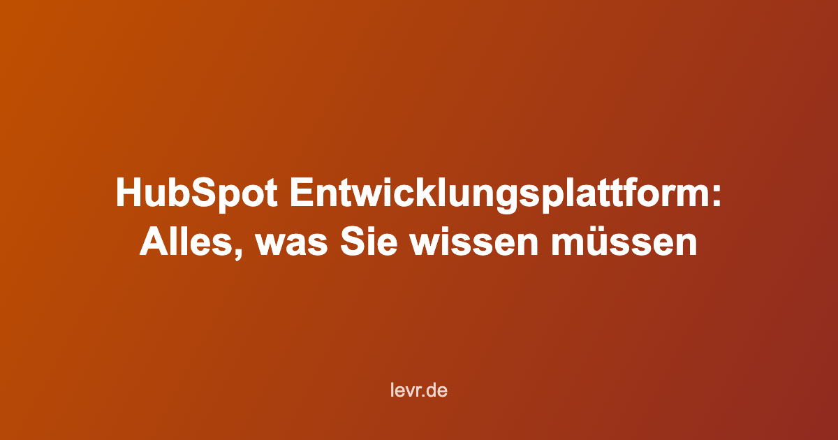 HubSpot Entwicklungsplattform