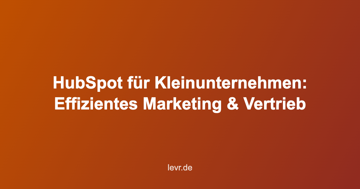 Hubspot für Kleinunternehmen