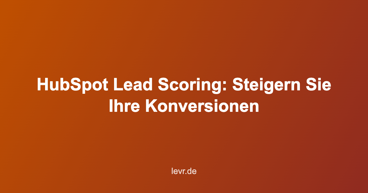 HubSpot Lead Scoring