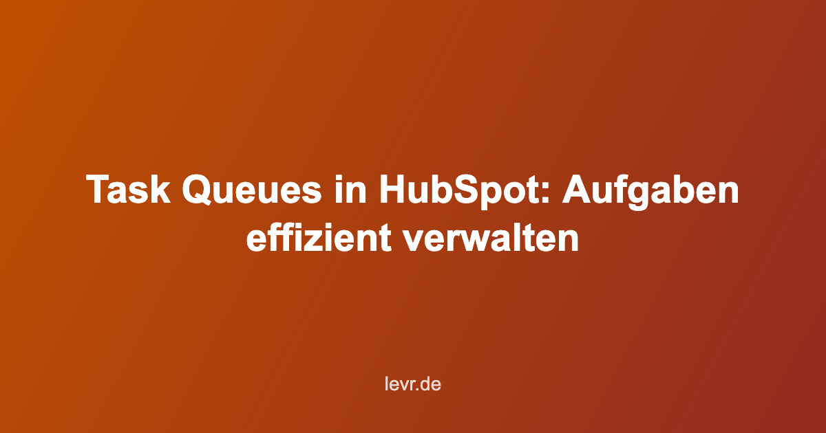 task queue hubspot