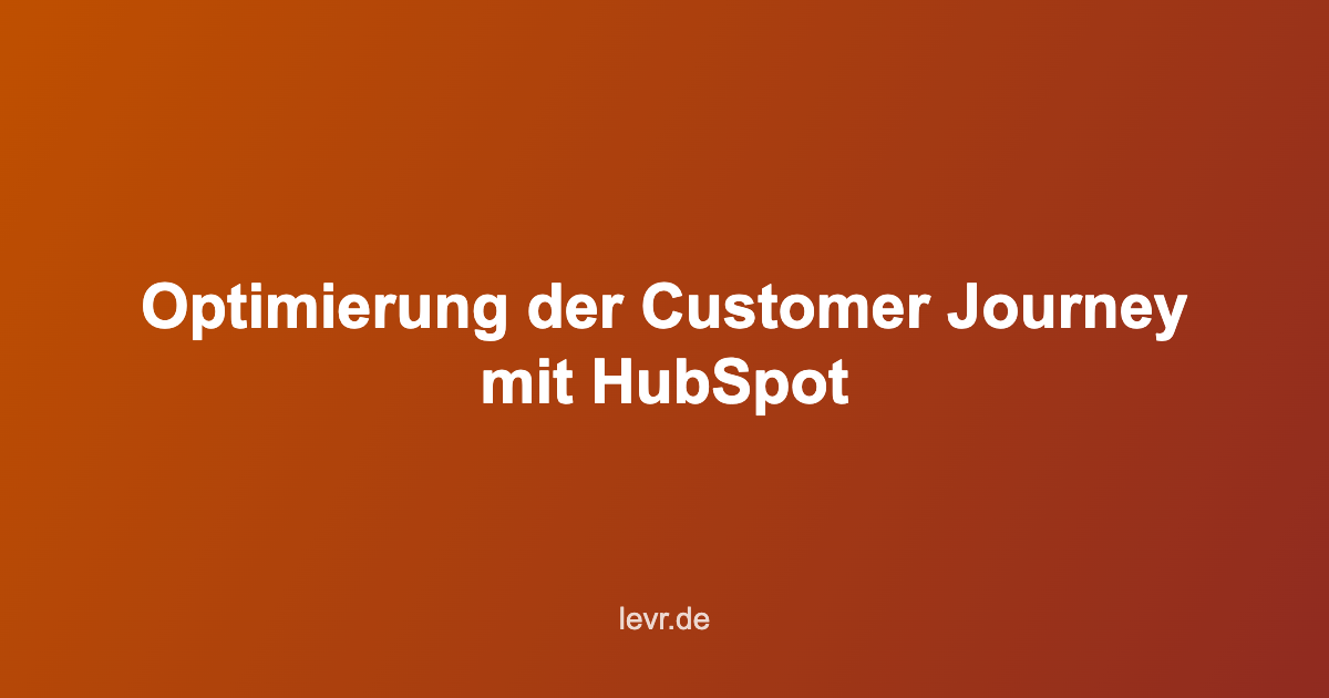 Customer Journey mit HubSpot